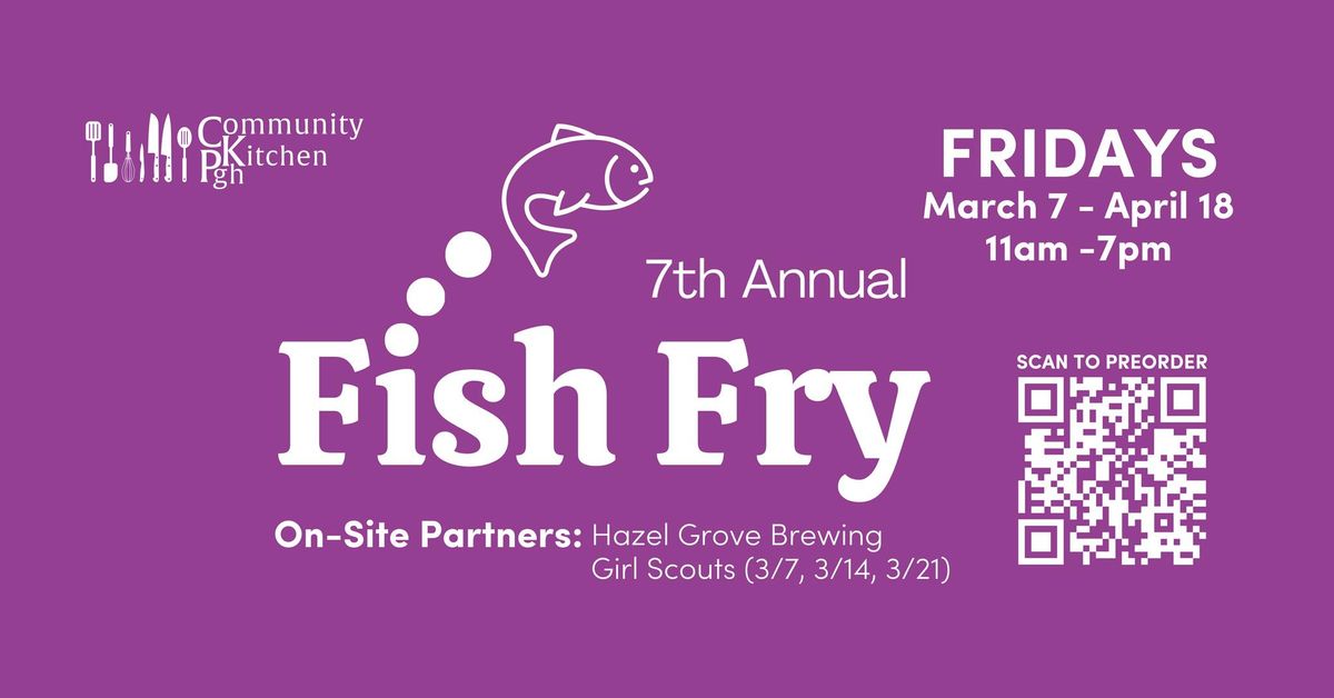 Community Kitchen Pgh's 7th Annual Fish Fry