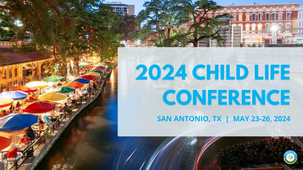 2024 Annual Child Life Conference