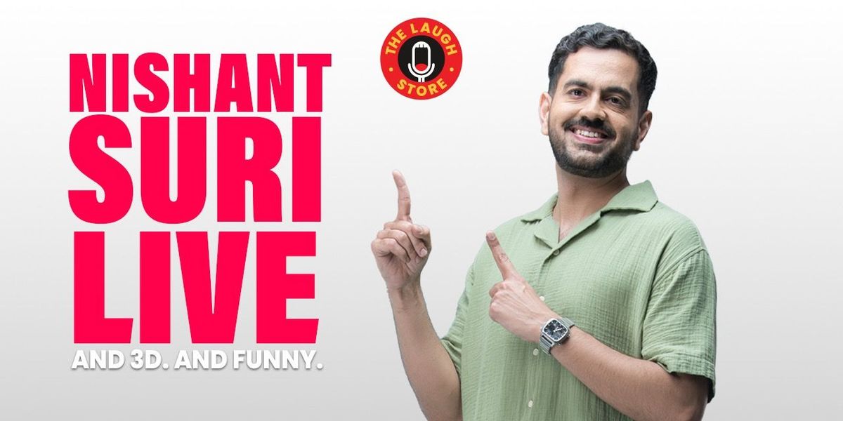 Nishant Suri Live - A standup comedy solo show