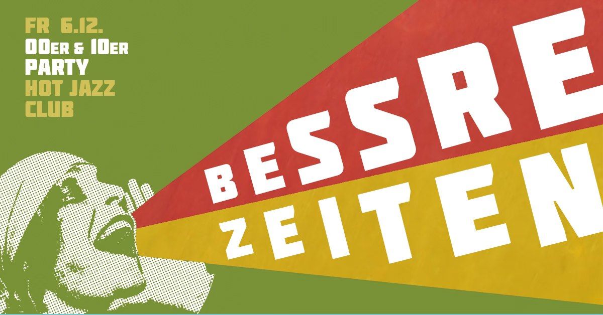 BESSRE ZEITEN - 00er & 10er Party