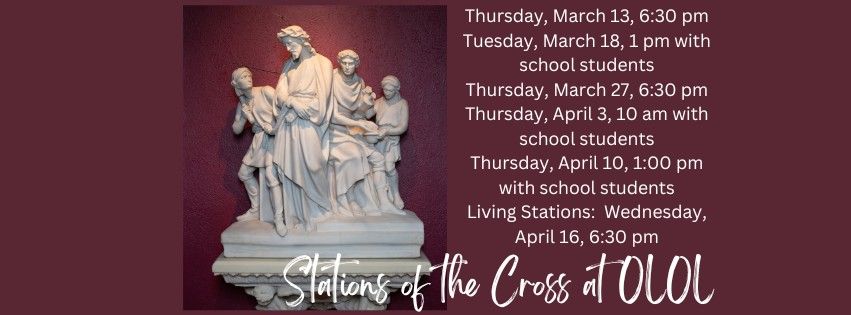 Stations of the Cross at Our Lady of Lourdes - Lent 2025