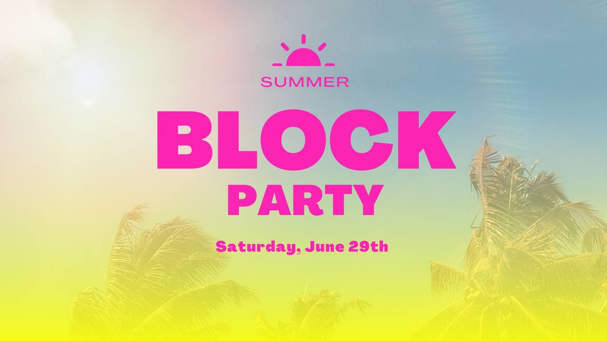 Summer Block Party