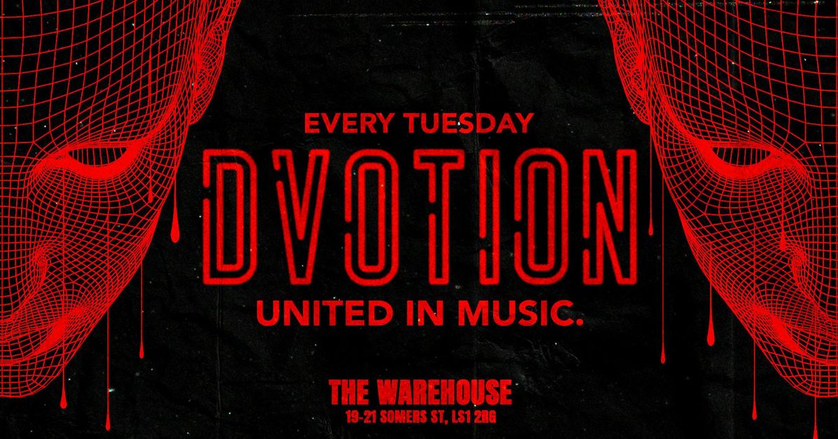 \u2666\ufe0f  DVOTION \/\/ EVERY TUESDAY AT THE WAREHOUSE \u2666\ufe0f YOUR HOME OF MUSIC! 