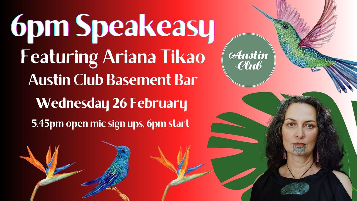 6pm Speakeasy @ Austin Club ft Ariana Tikao