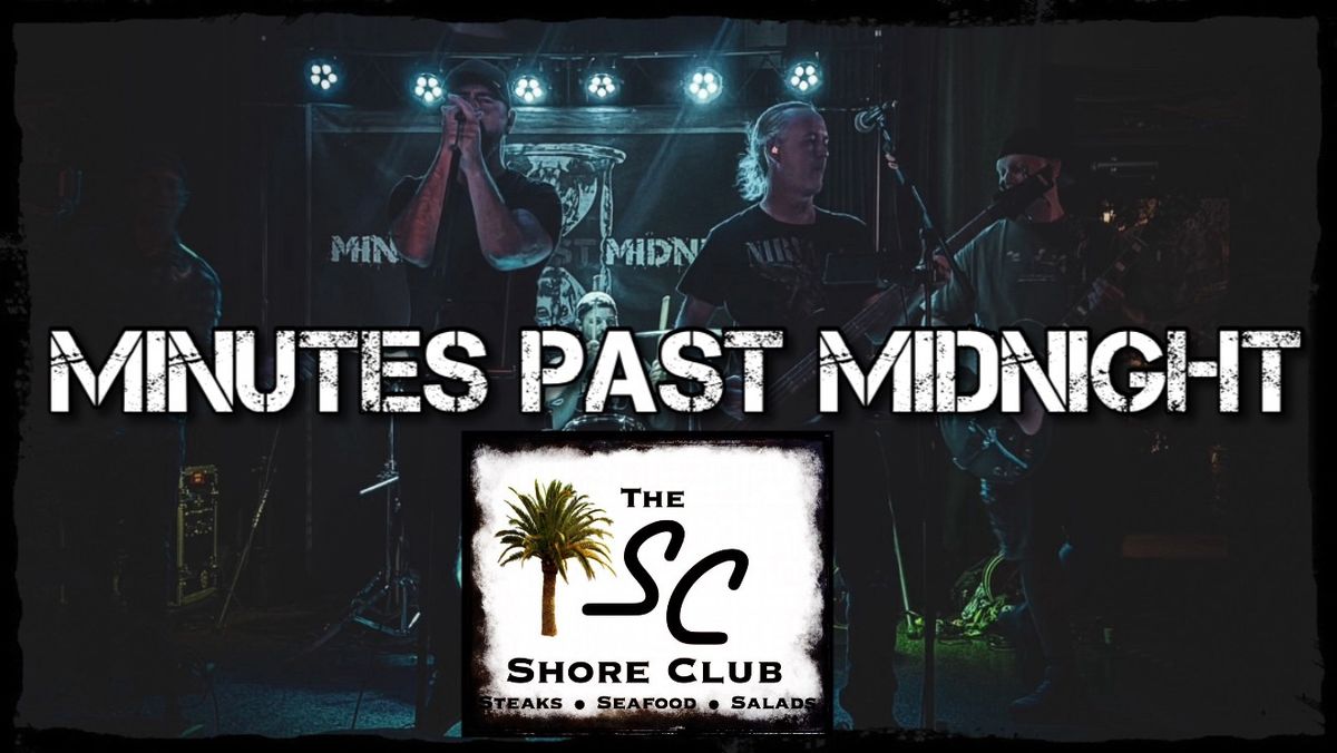 Minutes Past Midnight @ The Shore Club