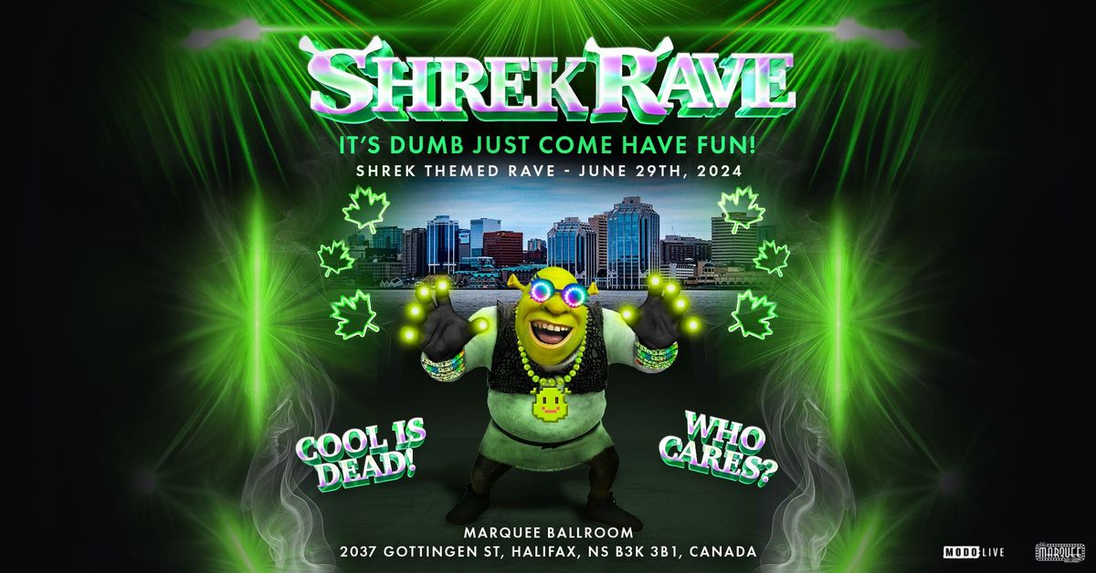 Shrek Rave - Halifax