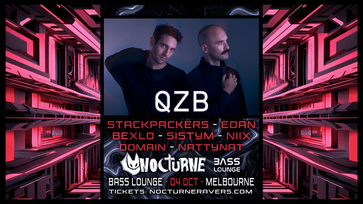 Nocturne Presents QZB | Melbourne