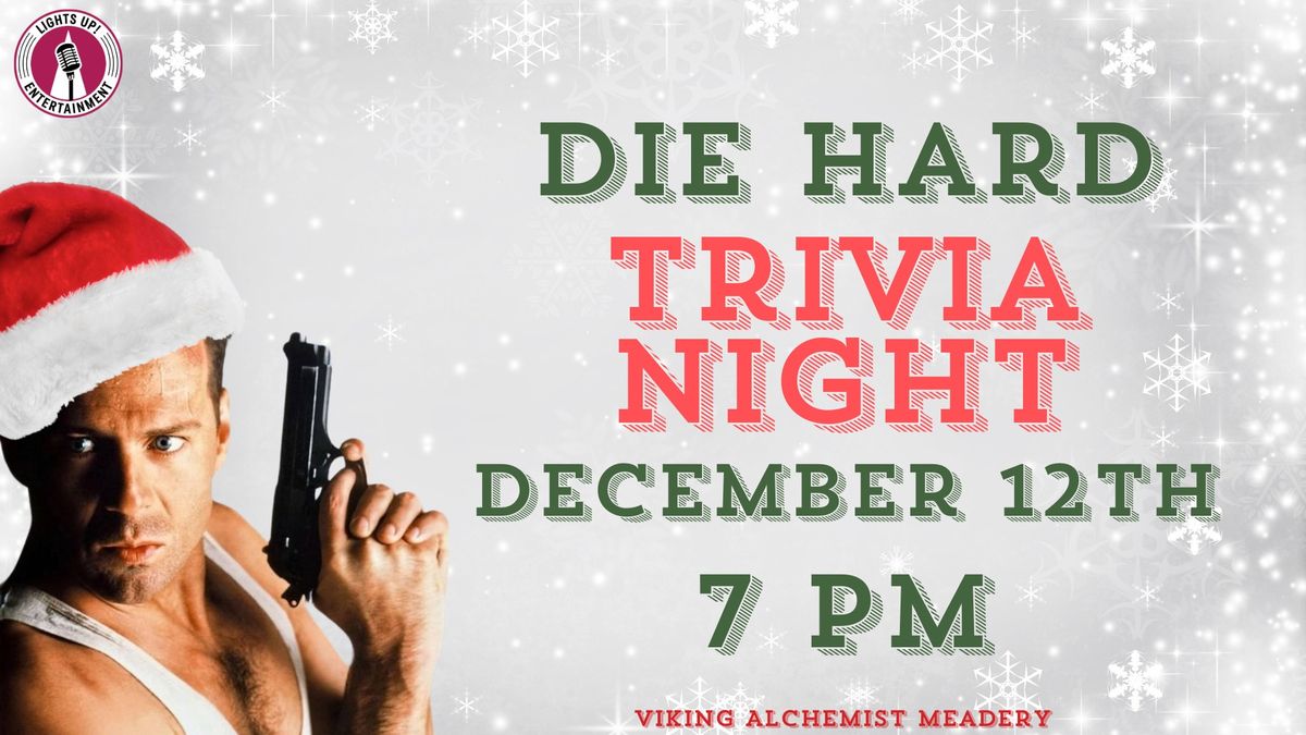 Themed Trivia- Die Hard