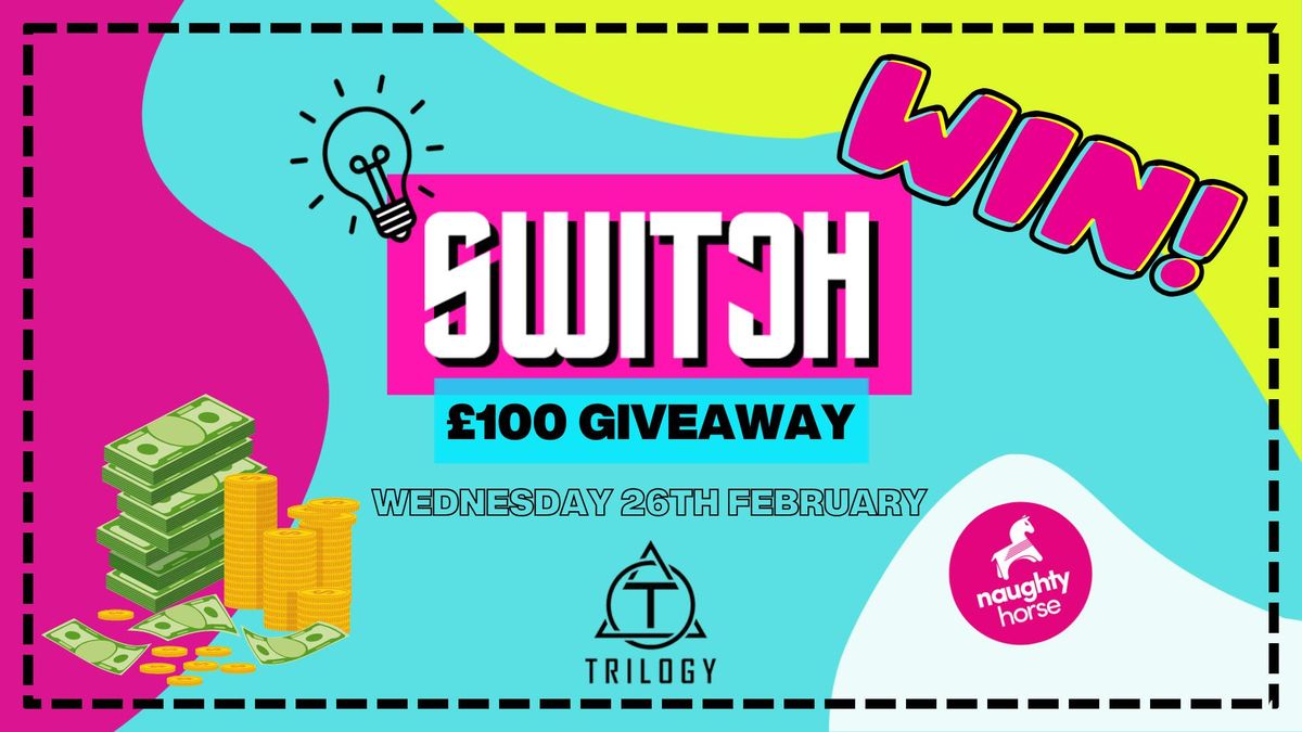 SWITCH WEDNESDAYS: \u00a3100 GIVEAWAY