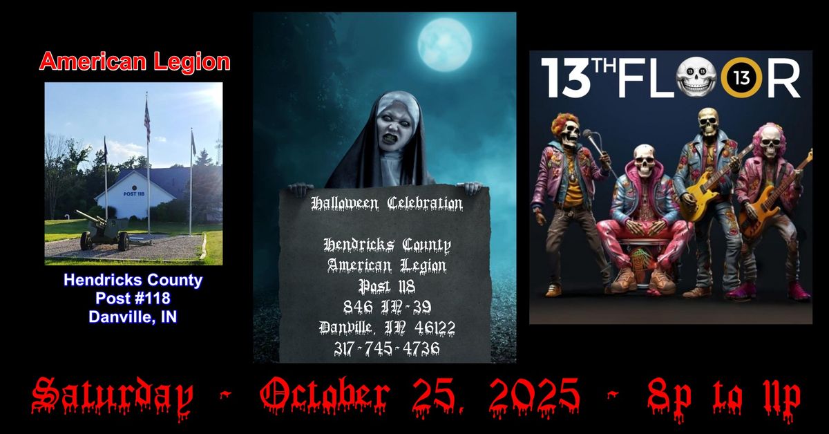 13th Floor @ American Legion Post 118 "Halloween Celebration"