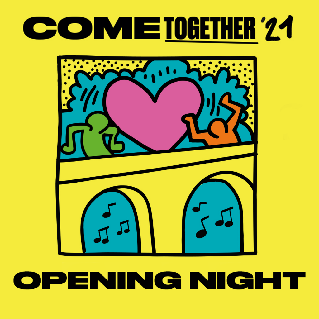 Opening Night (Come Together 2021) : In Aid Of NHS Charitie