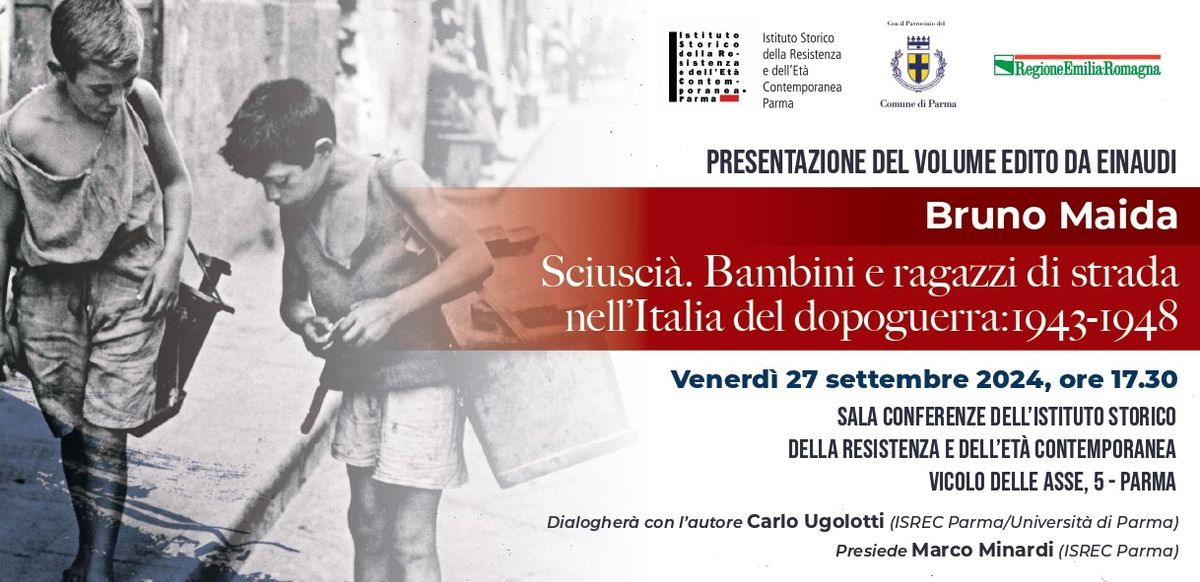 Sciusci\u00e0. Bambini e ragazzi di strada nell'Italia del dopoguerra: 1943-1948 - presentazione volume