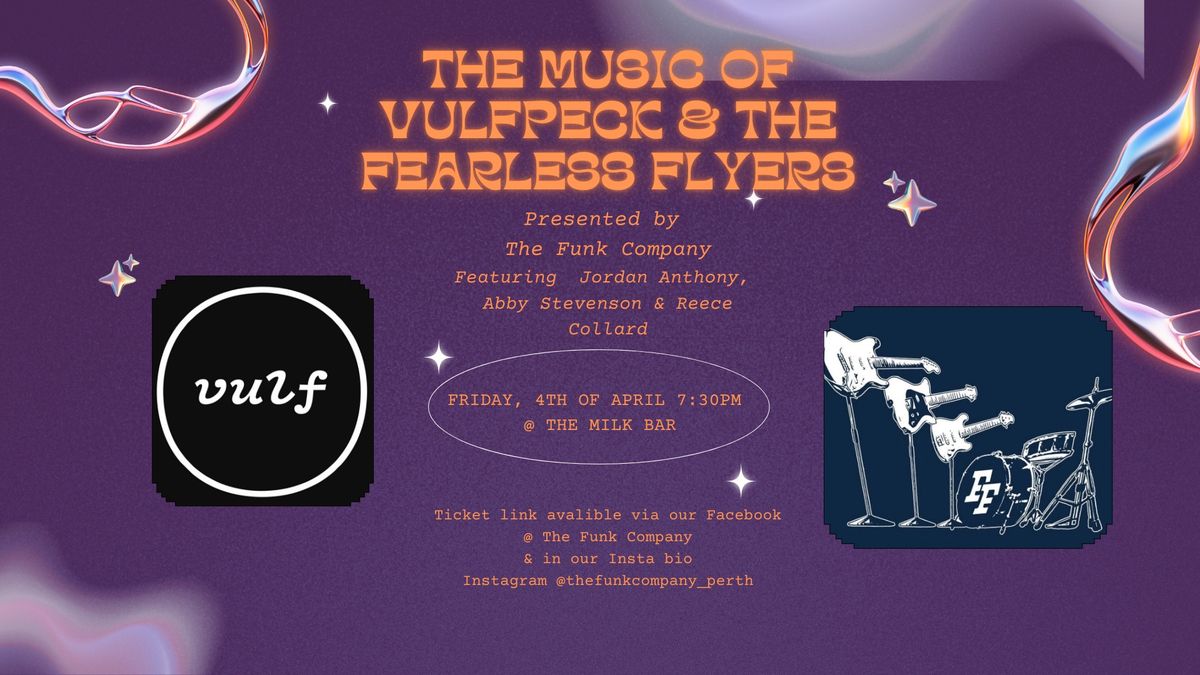 The Music of Vulfpeck & The Fearless Flyers