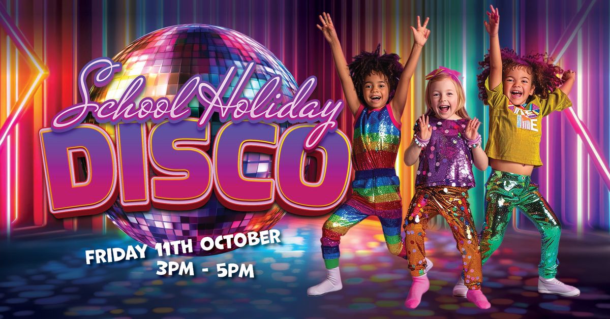 School Holiday Disco