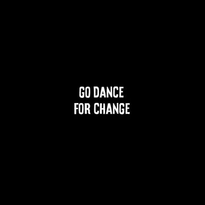 Go Dance For Change