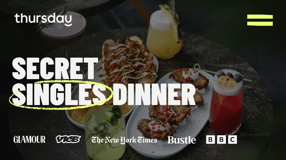  Thursday Dinner | Secret Singles Dinner (24-29) | Thornbury