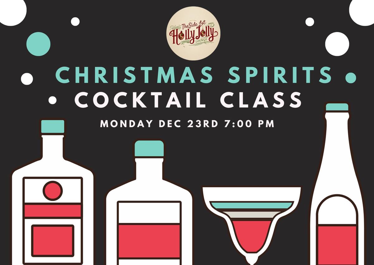 Christmas Spirits Cocktail Class