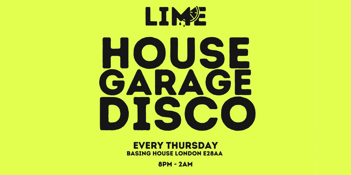 Lime Party - 23RD JAN *THURSDAYS @ BASING HOUSE