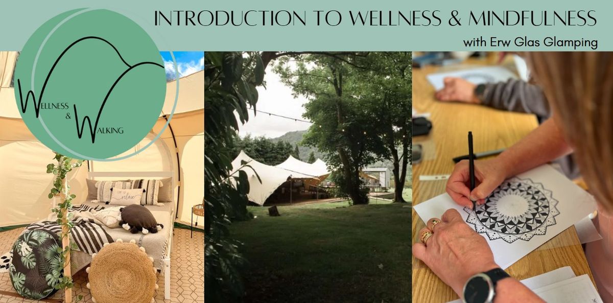 Introduction to Wellness & Mindfulness with Erw Glas Glamping