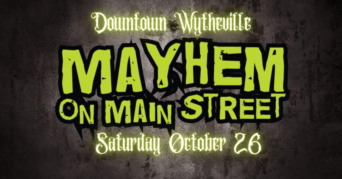 Mayhem on Main Street