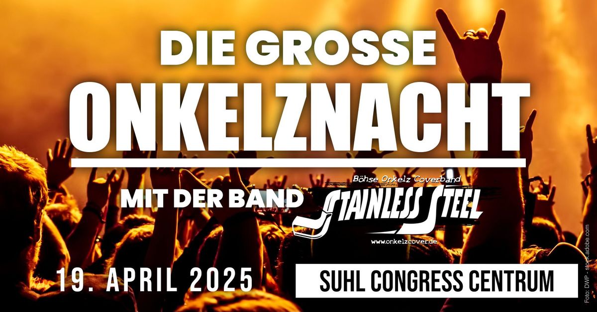 Die gro\u00dfe Onkelz-Nacht in Suhl mit der Band Stainless Steel