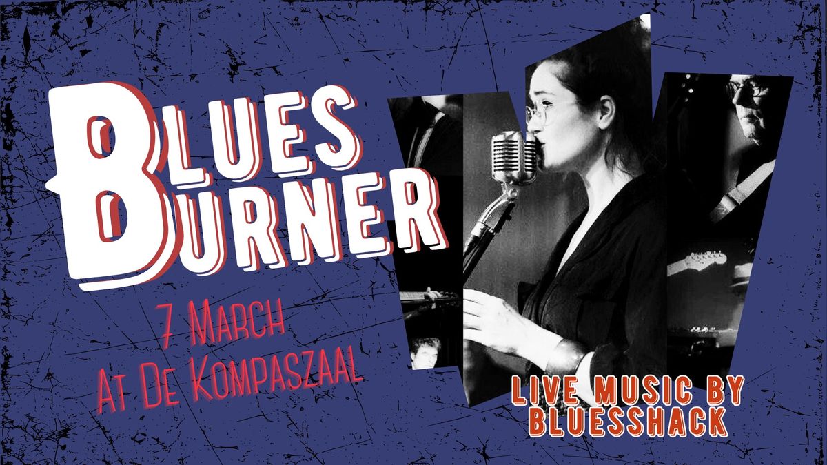 Blues Burner - Live Music by Bluesshack!