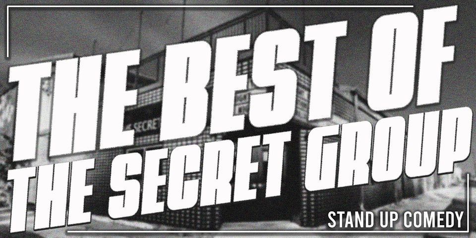The Best of the Secret Group Comedy Showcase