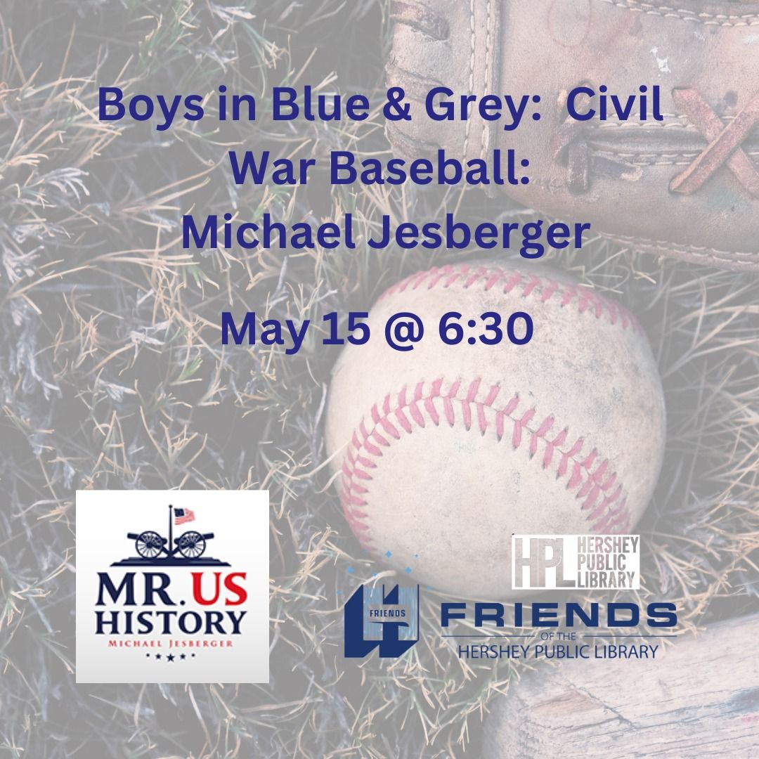 Boys in Blue & Grey:  Civil War Baseball