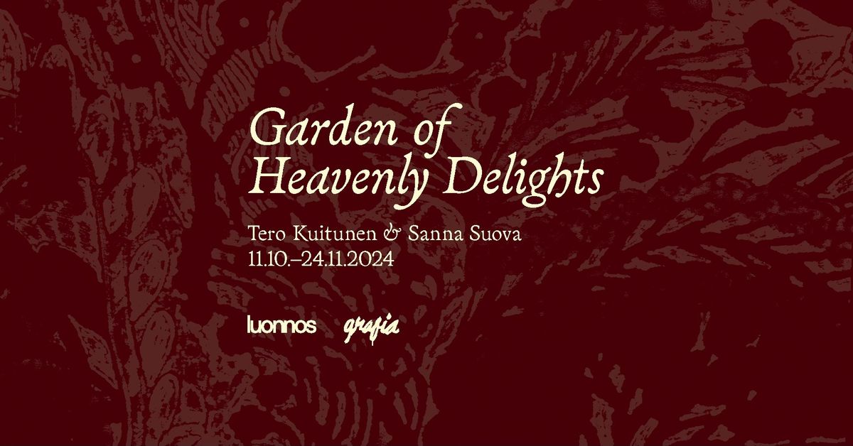 Garden of Heavenly Delights | Exhibition Opening