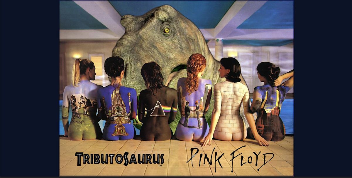 Tributosaurus becomes Pink Floyd