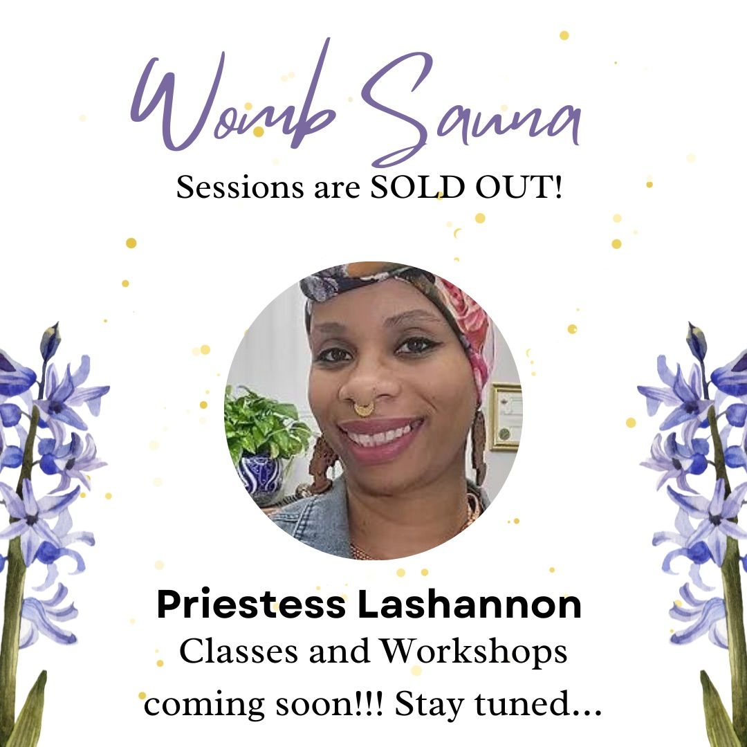 Womb Sauna private session w\/ Priestess Lashannon (only 2 spots)