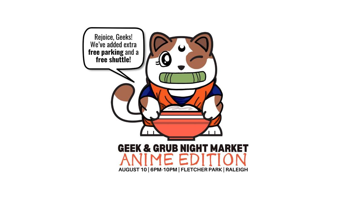 Geek and Grub Night Market (Anime Edition)