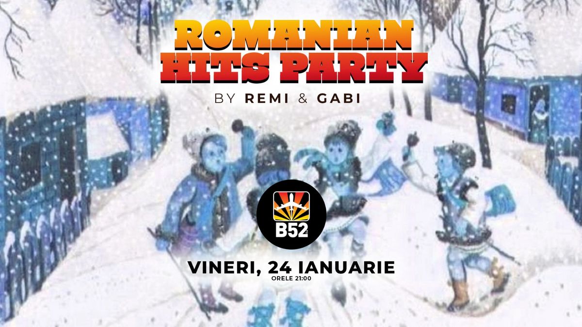 Romanian Hits Party @ B52 The Club