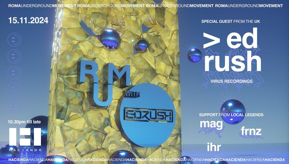 RUM | ED RUSH (Uk Drum&Bass) | HACIENDA ROMA