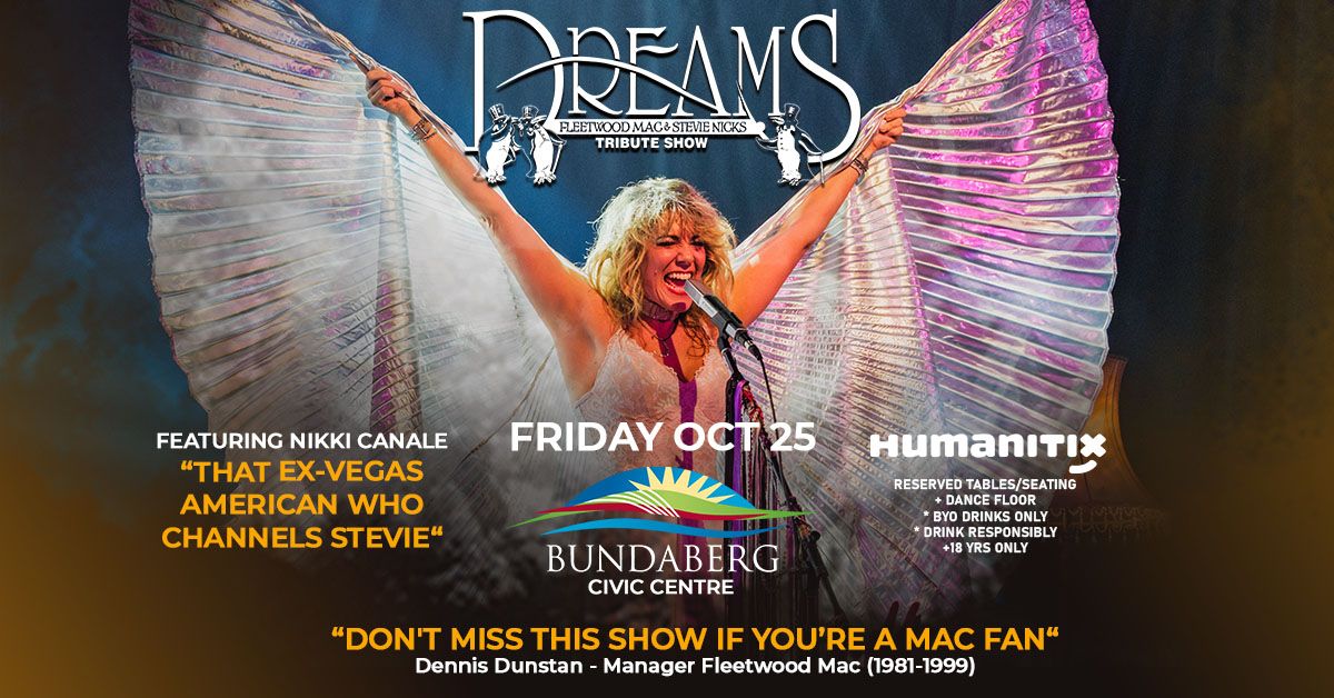 BUNDABERG | DREAMS Fleetwood Mac & Stevie Nicks Show at Bundaberg Civic Centre