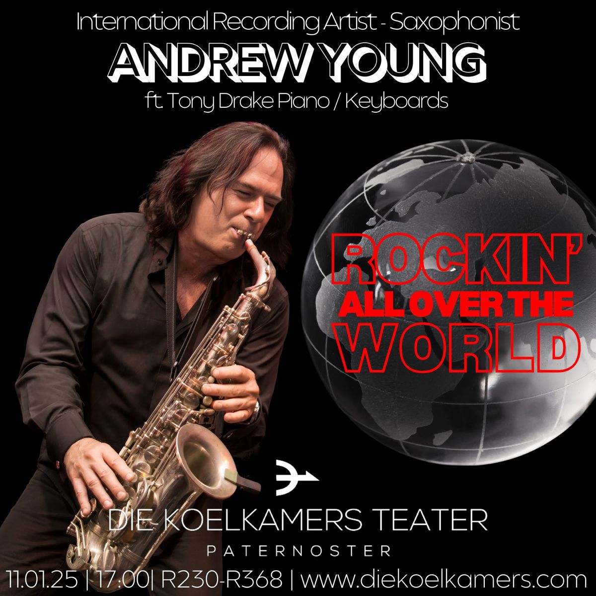 ANDREW YOUNG "Rockin\u2019 All Over the World" | International Recording Artist-Saxophonist