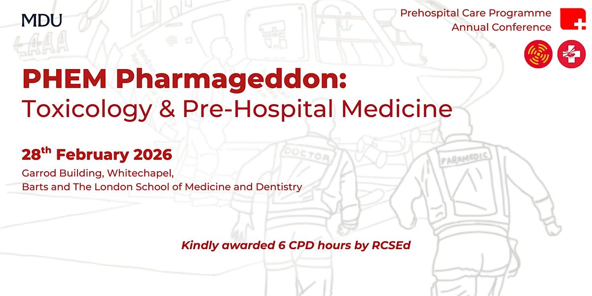 PHEM Pharmageddon: Toxicology & Pre-Hospital Medicine