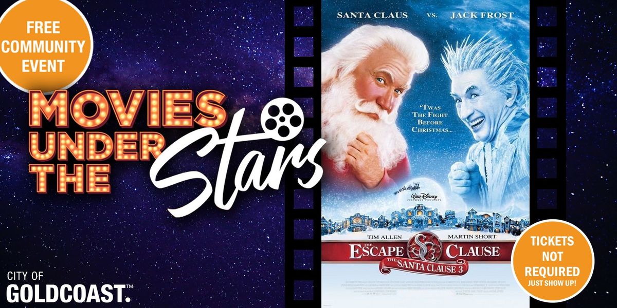 Movies Under the Stars:  The Santa Clause 3, Surfers Paradise - Free