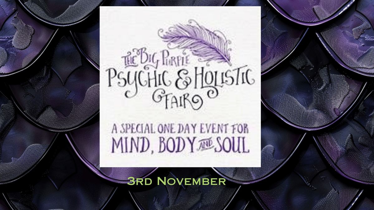 The Big Purple Psychic & Holistic Fair, 