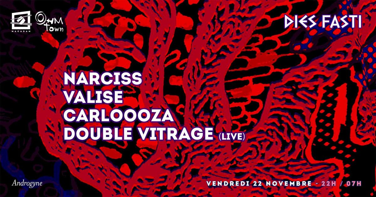 DIES FASTI \u2022 22h-07h \u2022 Narciss ~ Valise ~ Carloooza ~ Double Vitrage (live)