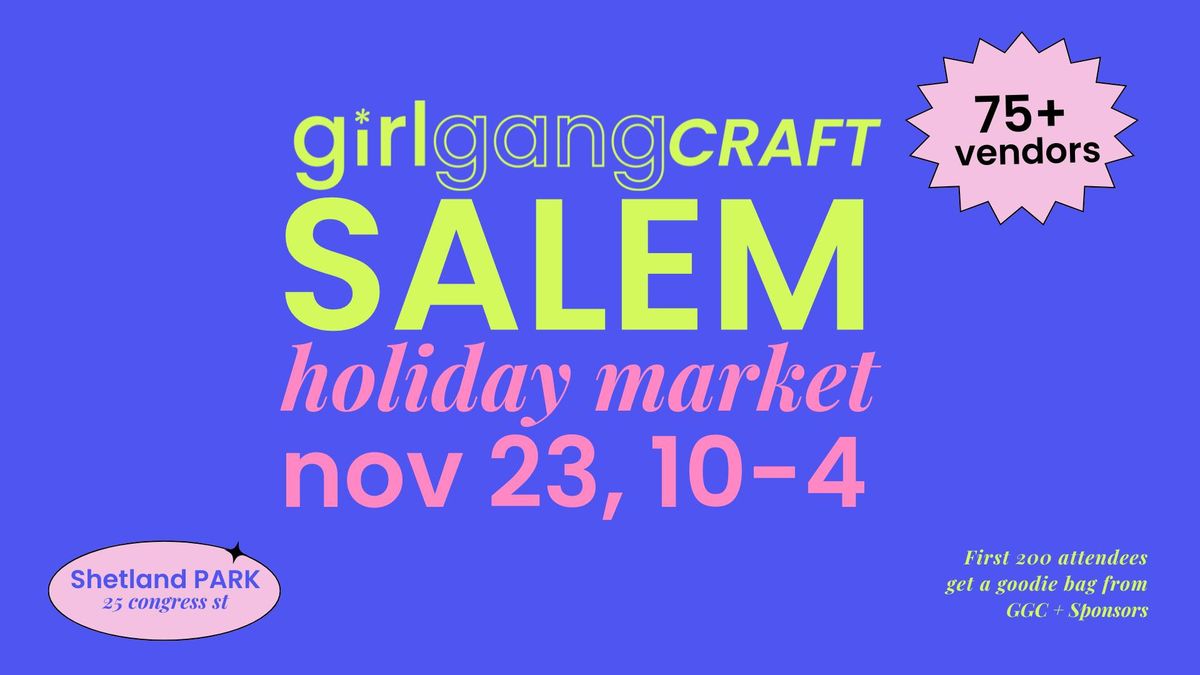 Girl Gang Craft Salem Holiday Craft Fair 