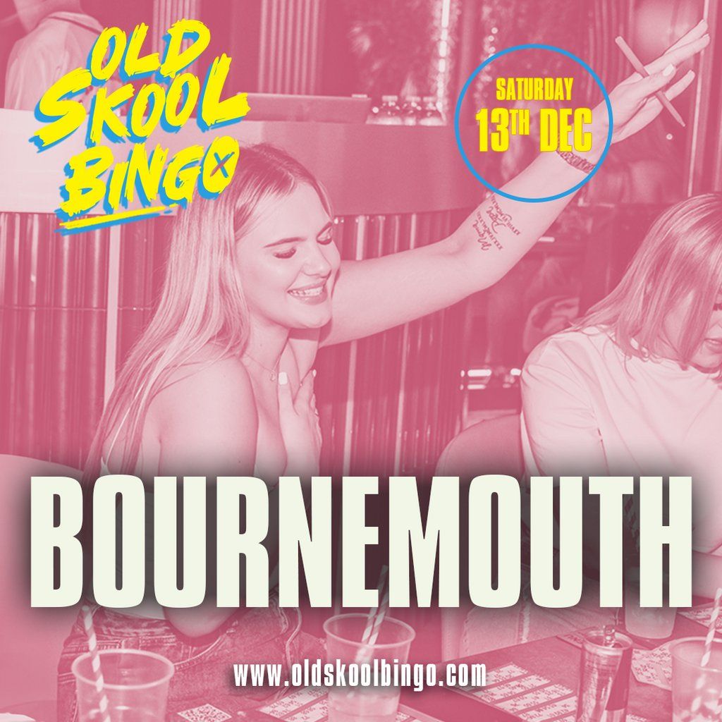 Old Skool Bingo Sat 13th December Bournemouth