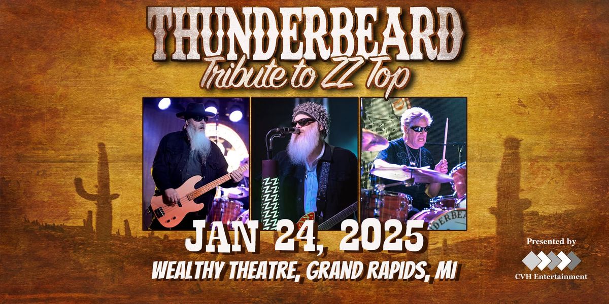 ThunderBeard: A Tribute to ZZ Top LIVE at The Wealthy Theatre