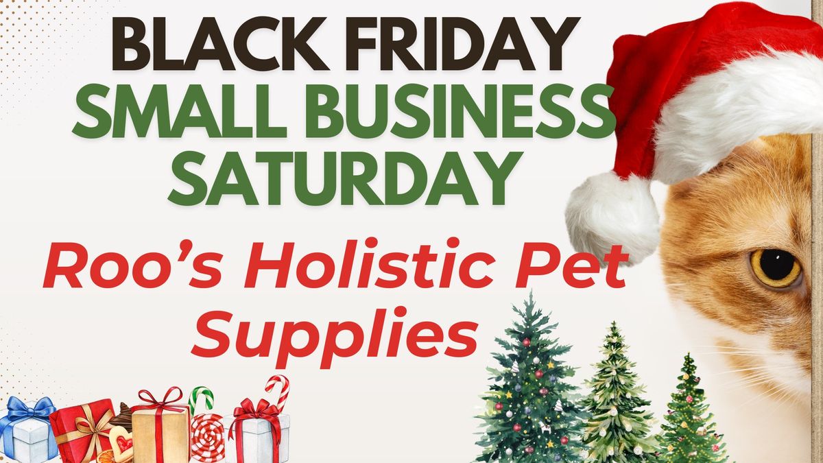 Black Friday and Small Business Saturday at Roo's!