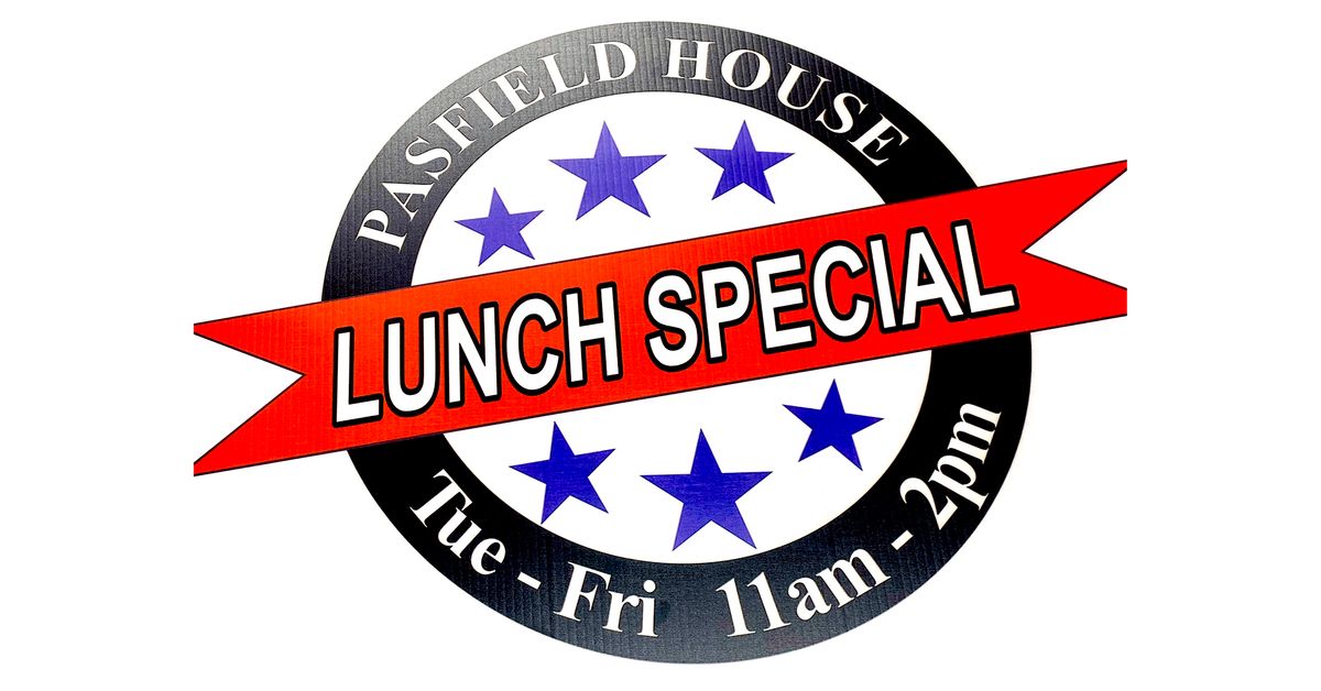 The Pasfield House Lunch Special