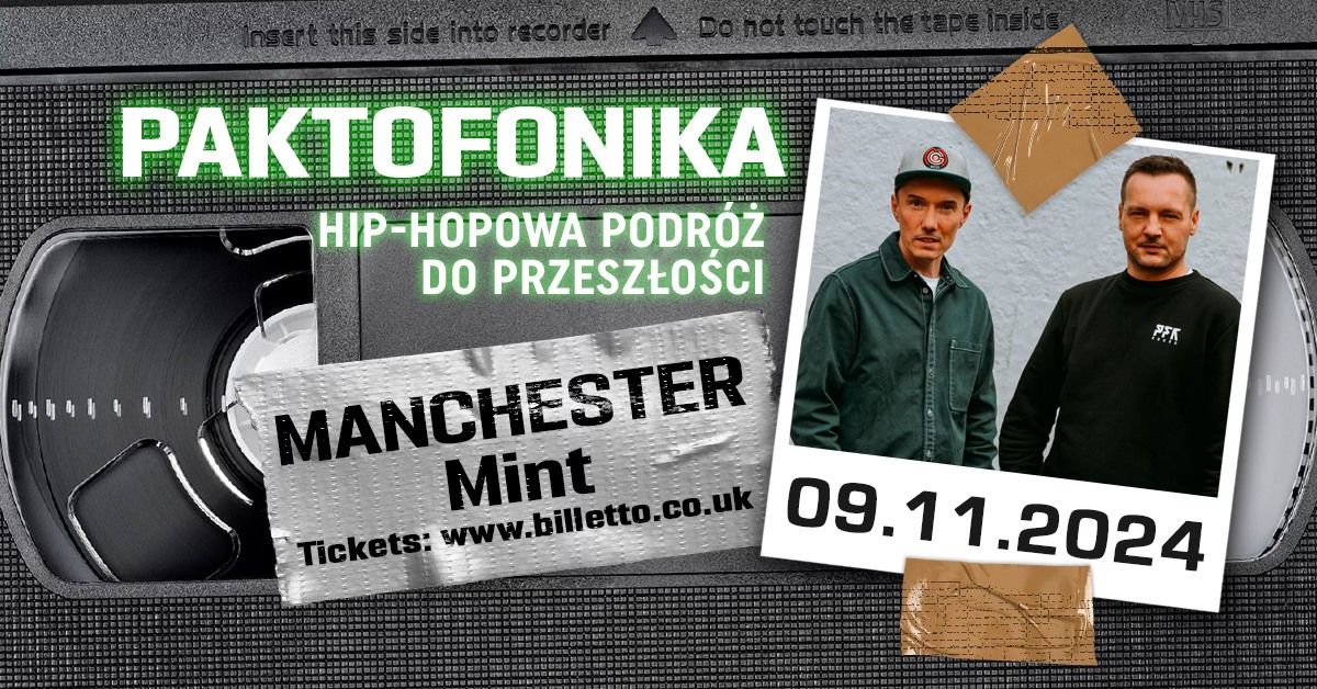 Paktofonika \/ Manchester \/ hip-hopowa podr\u00f3\u017c do przesz\u0142o\u015bci