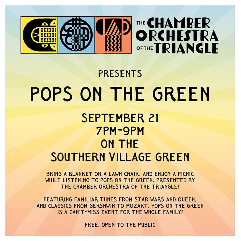 Pops on the Green with The Chamber Orchestra of the Triangle  - Southern Village, Chapel Hill