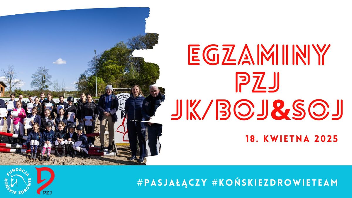 EGZAMINY PZJ JK&BOJ&SOJ