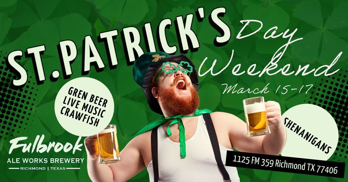 St. Patty's Weekend at Fulbrook Ale Works 