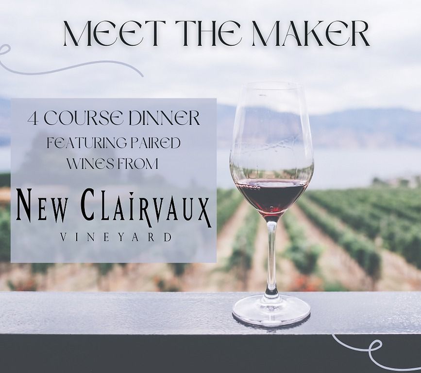 New Clairvaux Meet the Maker Wine Dinner